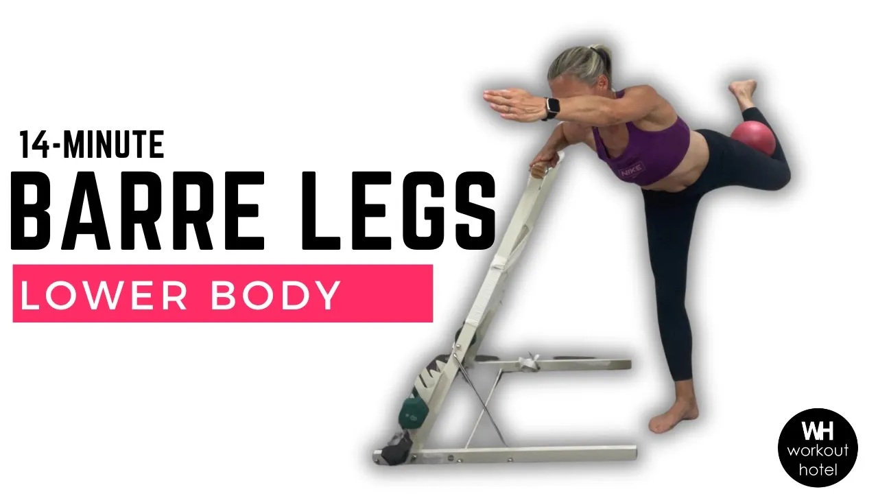 BARRE LEGS| LOWER BODY |14-Minutes