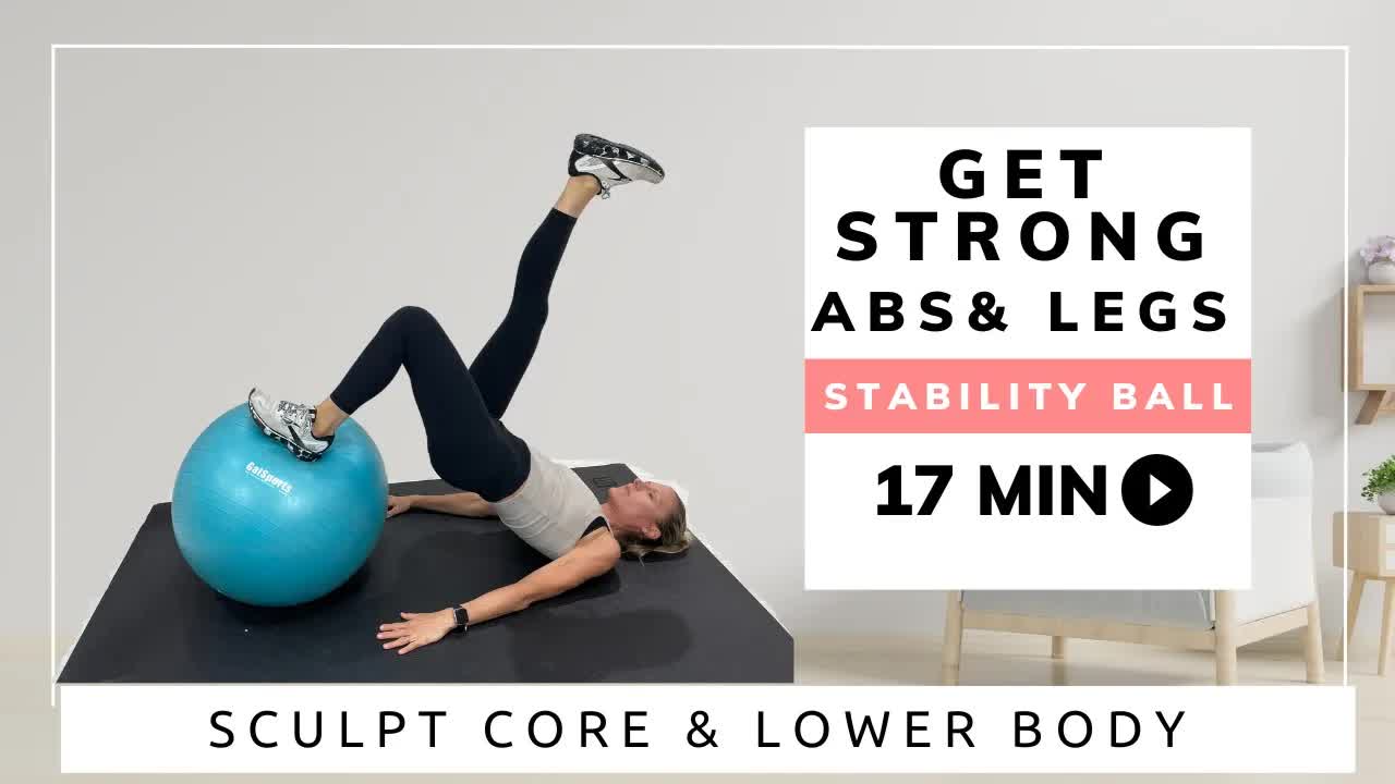 Get STRONG ABS & LEGS | Stability Ball Workout | [17 MINUTES]